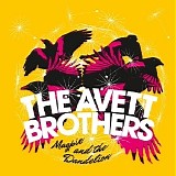 Avett Brothers - Magpie And The Dandelion