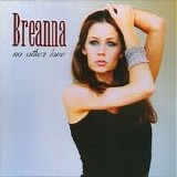 Breanna - No Other Love