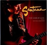 Santana featuring Michelle Branch - The Game Of Love