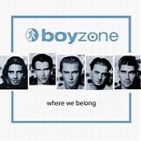 Boyzone - Where We Belong