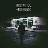 Business Of Dreams - Business Of Dreams