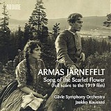 Armas JÃ¤rnefelt - SÃ¥ngen om Den EldrÃ¶da Blomman (Song of The Scarlet Flower)