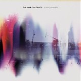 The War On Drugs - Slave Ambient