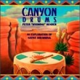 Peter "Wyoming" Bender - Canyon Drums by Peter "Wyoming" Bender (1998-04-07)