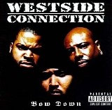 Westside Connection - Bow Down [Single]