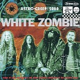 White Zombie - Astro-Creep: 2000