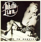 White Lion - Fight To Survive