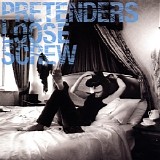 Pretenders - Loose Screw