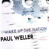 Paul Weller - Wake Up the Nation