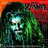 Rob Zombie - Hellbilly Deluxe: 13 Tales of Cadaverous Cavorting Inside the Spookshow International