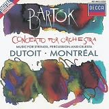 Charles Dutoit - Bartok: Concerto for Orchestra / Music for Strings, Percussion and Celesta