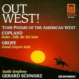 Gerald Schwarz - Out West!: Tone Poems of the American West