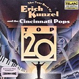 Erich Kunzel, Kunzel / Cincinnati Pops - Top 20: Very Best of Erich Kunzel