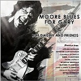 Bob Daisley & Friends - Moore Blues For Gary: A Tribute To Gary Moore