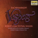 Robert Shaw Festival Singers - Rachmaninoff: Vespers (Mass for Unaccompanied Chorus)