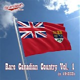 Various artists - Rare Canadian Country Vol. 1  (ca. 1942-52)