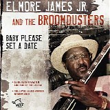 Elmore James Jr. - Baby Please Set A Date