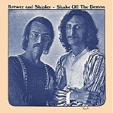 Brewer & Shipley - Shake Off The Demon