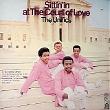 The Unifics - (1968) Sittin' in at The Court of Love