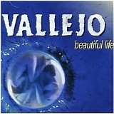 Vallejo - Beautiful Life