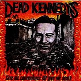 Dead Kennedys - Give Me Convenience Or Give Me Death