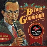 The North Carolina Jazz Repertory Orchestra - Benny Goodman - The Swing Collection