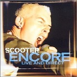 Scooter - Encore (Live and Direct)