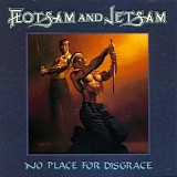 Flotsam & Jetsam - No place for disgrace