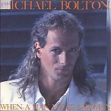 Michael Bolton - When a man loves a woman