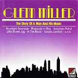 Glenn Miller - The story of a man and his music