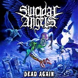 Suicidal Angels - Dead again