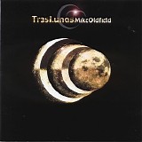 Mike Oldfield - Tr3s lunas