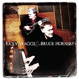 Bruce Hornsby - Ricky Skaggs & Bruce Hornsby