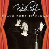 Edith Piaf - Bravo pour le clown
