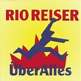 Rio Reiser - Ãœber alles
