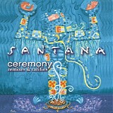 Santana - Ceremony - remixes & rarities