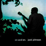 Jack Johnson - On and on