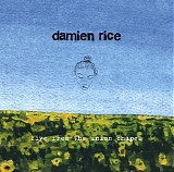 Damien Rice - Live from the Union chapel