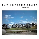 Pat Metheny - American garage