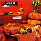 Morcheeba - Big calm
