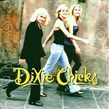 Dixie Chicks - Wide open spaces
