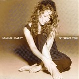 Mariah Carey - Without you (Maxi)