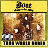 Bone Thugs-n-harmony - Thug world order