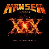 Hansen & friends - XXX - Three decades in metal