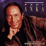 Paul  Anka - Five decades of greatest hits
