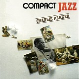 Charlie Parker - Compact Jazz