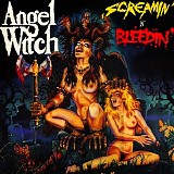 Angel Witch - Screamin' 'n' bleedin'
