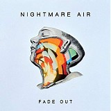 Nightmare Air - Fade Out