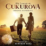 Aytekin Atas - Bir Zamanlar Ã‡ukurova