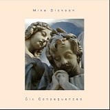 Mike Dickson - Six Consequences